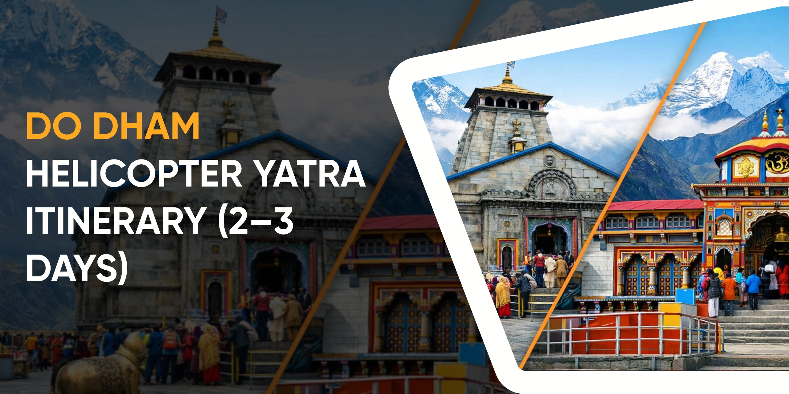 Do Dham Helicopter Yatra Itinerary (2–3 Days)