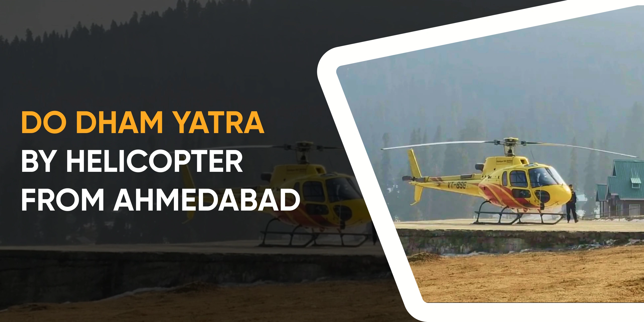 Do Dham Yatra by Helicopter from AHMEDABAD