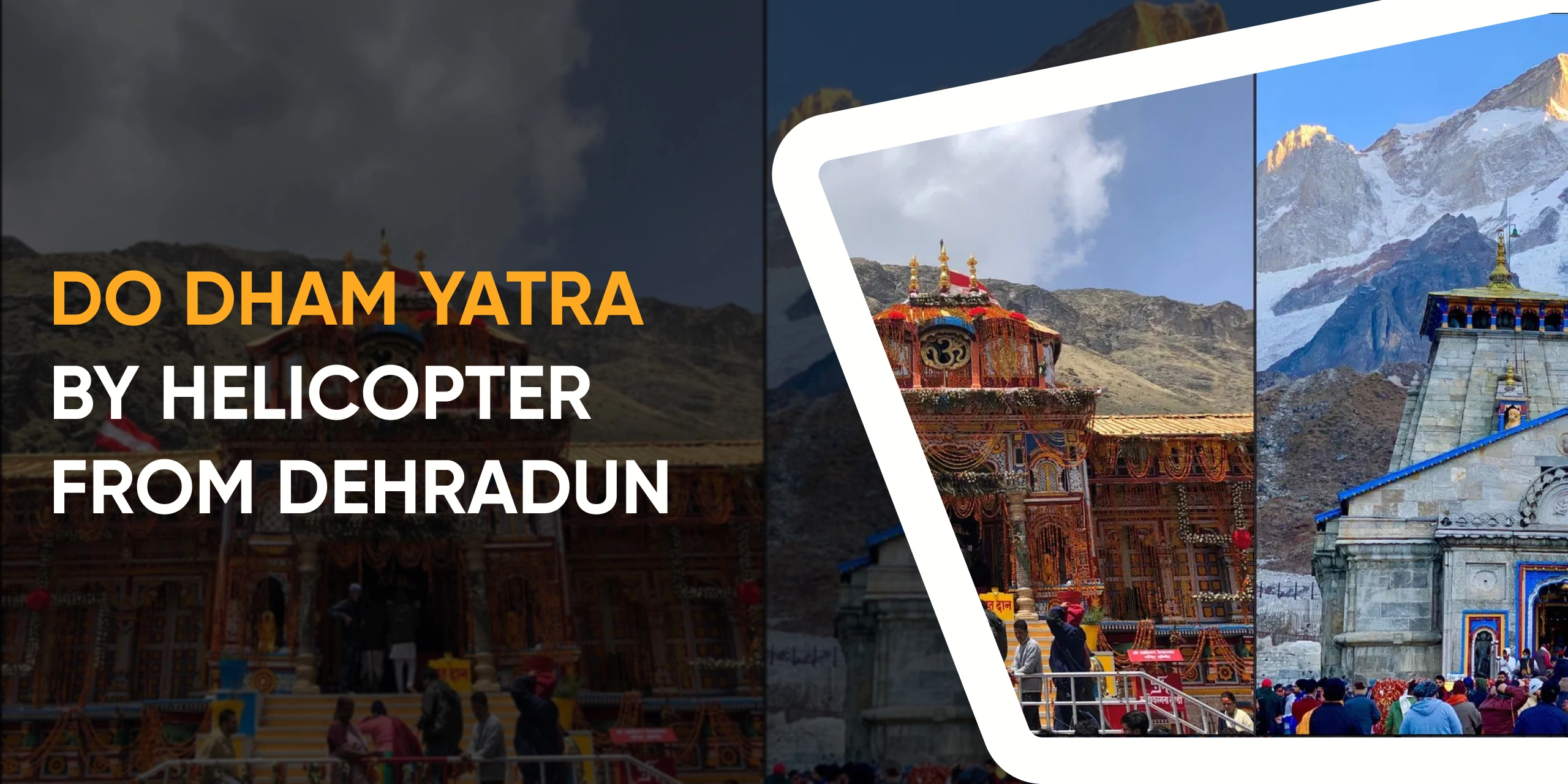 Do Dham Yatra by Helicopter from Dehradun
