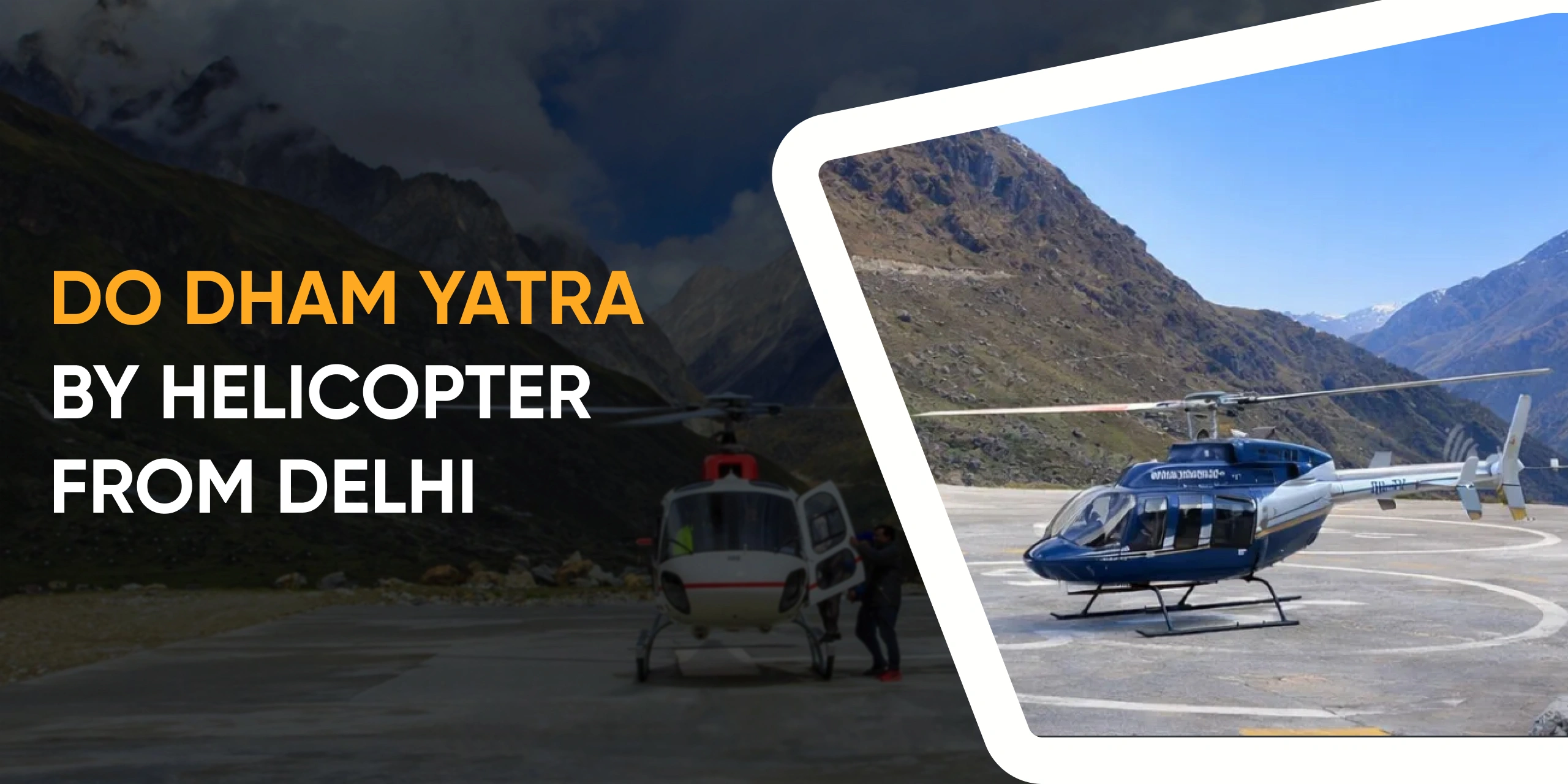 Do Dham Yatra by Helicopter from Delhi