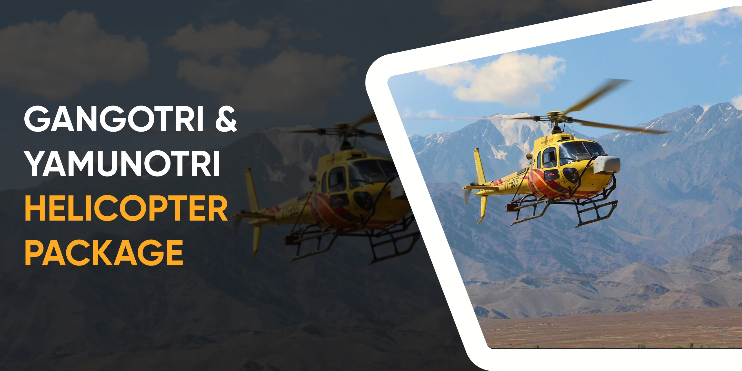 Gangotri & Yamunotri Helicopter Package