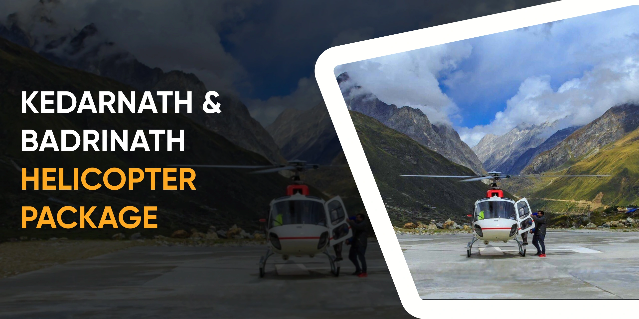 Kedarnath & Badrinath Helicopter Package