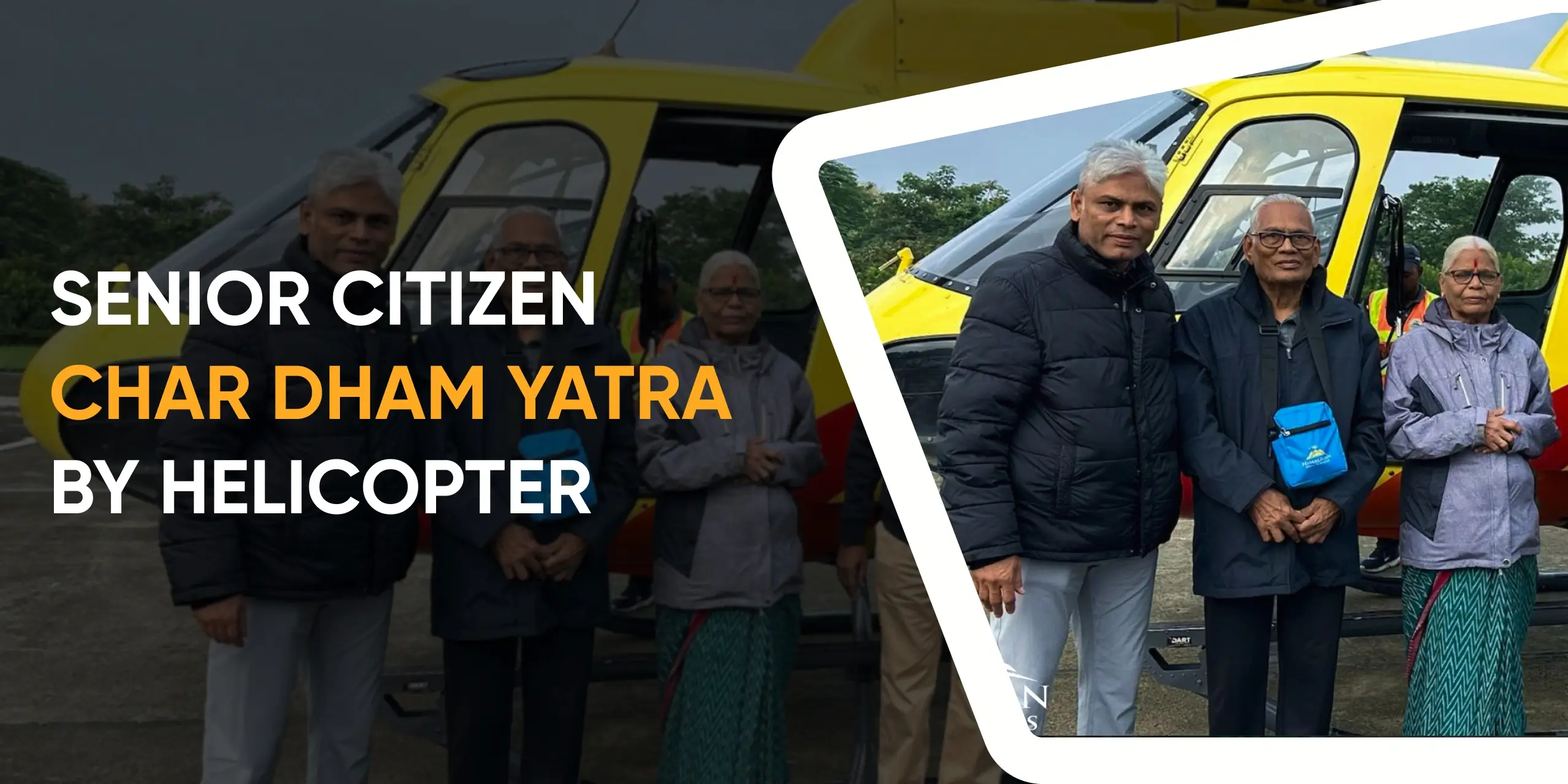 Senior Citizen Char Dham Yatra by Helicopter