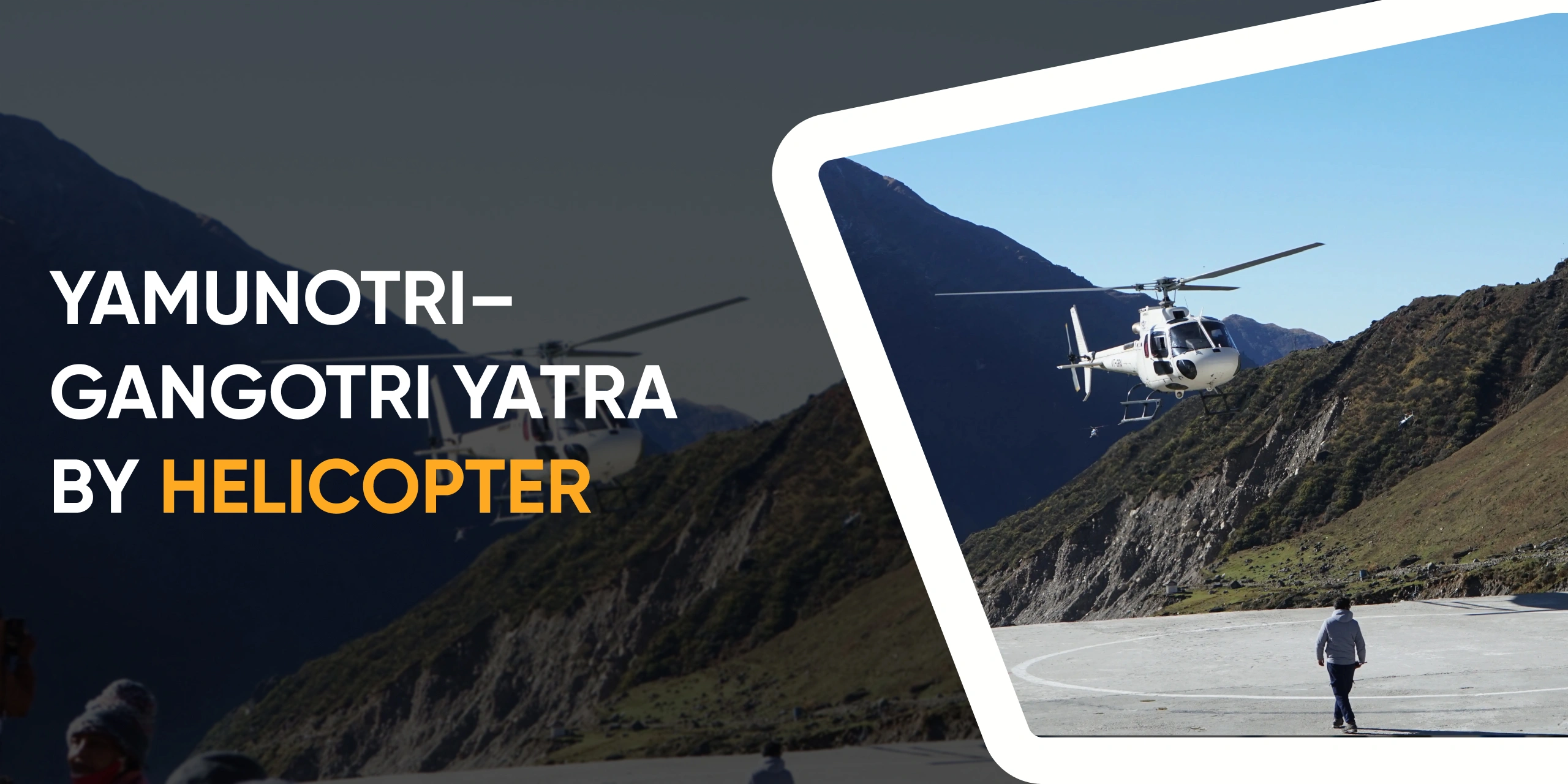 Yamunotri–Gangotri Yatra by Helicopter